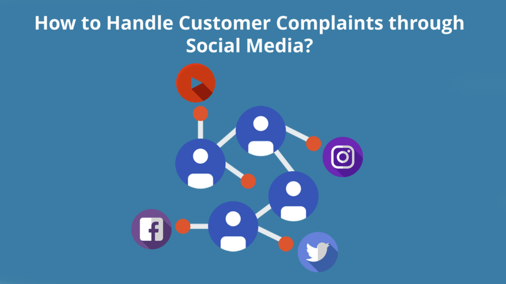 How To Handle Customer Complaints Through Social Media ...