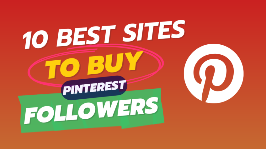 Top 10 Sites to Buy Pinterest Followers
