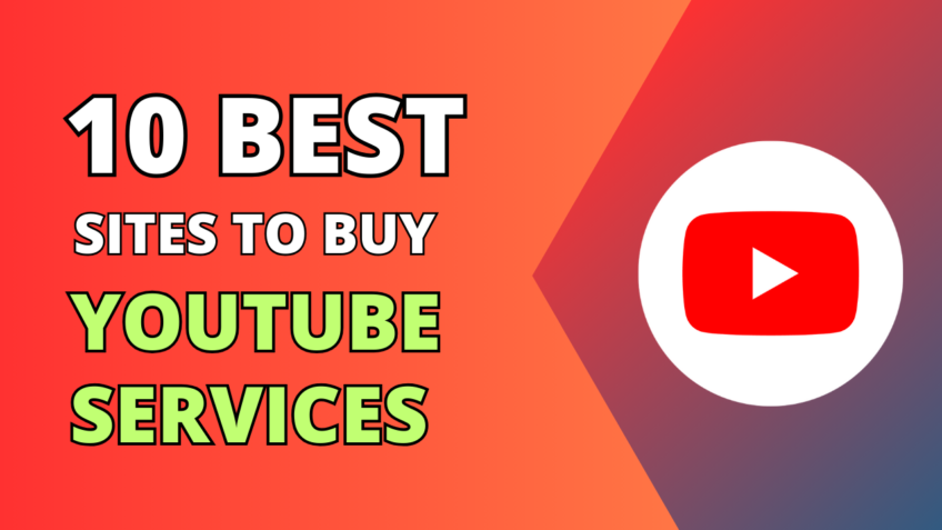 10 Best Sites to Buy YouTube Likes, Subscribers, Views, and Comments